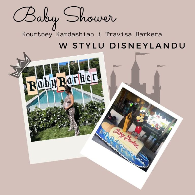 Baby shower w stylu Disneylandu – Kourtney Kardashian i Travis Barker