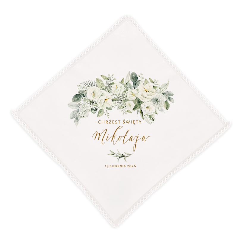Biała chusteczka z koronkowym wykończeniem, zdobiona bukietem kwiatów w odcieniach zieleni i bieli, z napisem 'CHRZEST ŚWIĘTY Mikołaja' oraz datą '15 sierpnia 2026'.