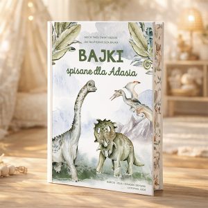 Okładka książki z tytułem "BAJKI spisane dla Adasia", ilustrowana dinozaurami i ptakami, w pastelowych kolorach, z elementami roślinnymi w tle.