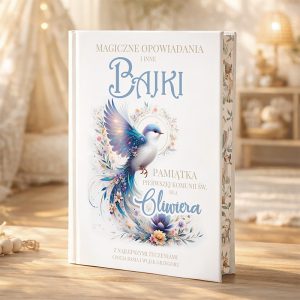 Okładka książki z tytułem 'Magiczne opowiadania i inne bajki' oraz ilustracją kolorowego ptaka w otoczeniu kwiatów, z napisem 'Pamiątka Pierwszej Komunii Św. dla Oliwiera' i dedykacją od 'Cioci Basi i Wujka Grzegorza'. Tło w miękkich, pastelowych kolorach.