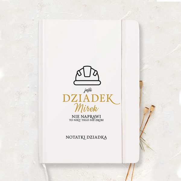 Notatnik dla Dziadka majsterkowicza. Personalizowany notatnik dla dziadka. Prezent na dzień dziadka.