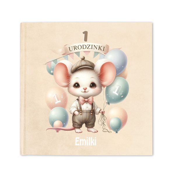 Ilustracja okładki książki z cute myszką w eleganckim stroju, trzymającą balony w pastelowych kolorach, z napisem '1 URODZINKI Emilki' powyżej.