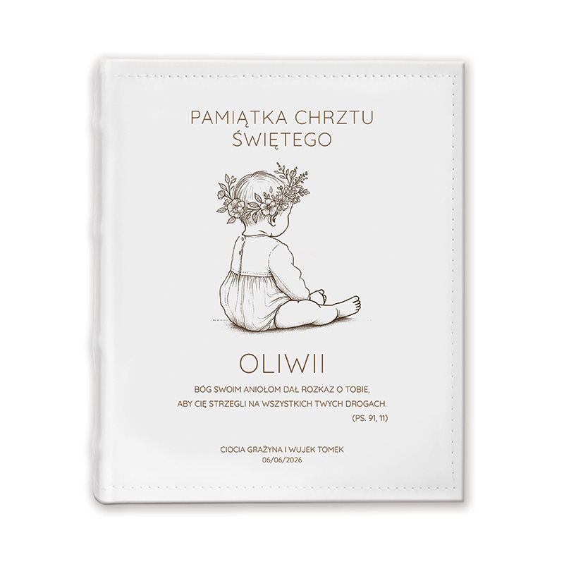 Grafika przedstawia okładkę pamiątki chrztu świętego dla OLIWII, z delikatnym rysunkiem dziecka siedzącego z kwiatami na głowie, z napisem 'PAMIĄTKA CHRZTU ŚWIĘTEGO' oraz fragmentem cytatu biblijnego dotyczącego aniołów, datą 06/06/2026 i podpisem 'CIOCIA GRAŻYNA I WUJEK TOMEK'.