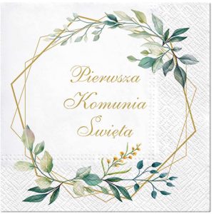 Serwetka z napisem 'Pierwsza Komunia Święta' w eleganckim stylu, otoczona złotym geometrycznym wzorem i zielonymi liśćmi.