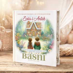 Okładka książki "Zosia i Antek" z ilustracją bajkowego domku i dwojgiem dzieci, zapraszająca do magicznego świata baśni.