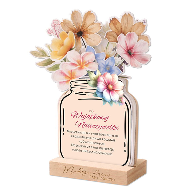 Stojąca dekoracja w kształcie słoika z kolorowymi kwiatami i napisem "Dla Wyjątkowej Nauczycielki".