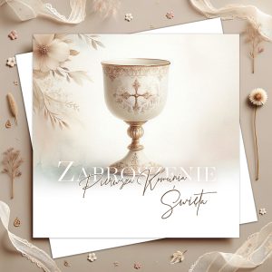 Elegancka święta kielich ozdobiony kwiatowymi wzorami na jasnym tle z napisem "Zaproszenie Pierwsza Komunia Święta".