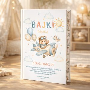 Personalizowana książka z bajkami na urodziny dziecka ma okładkę z imieniem, dedykacją i datą.